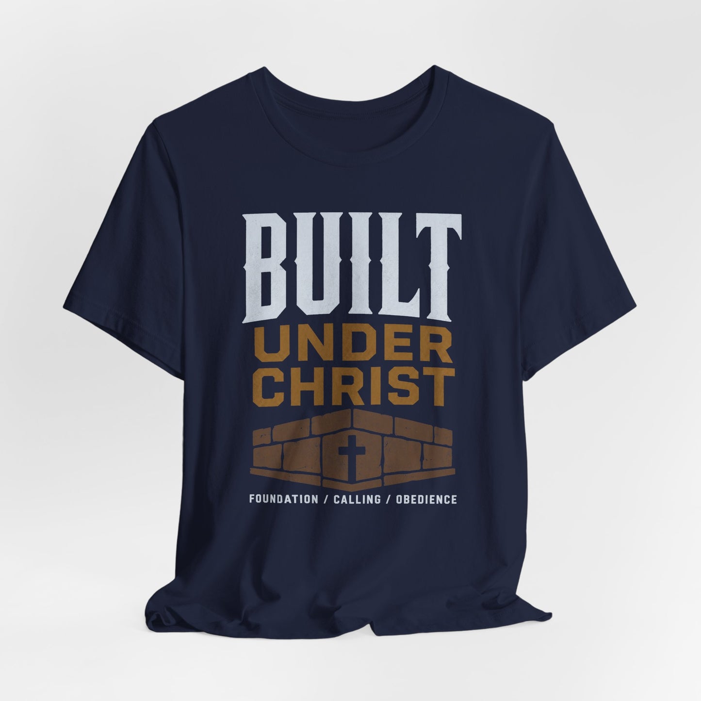 Built Under Christ Tee