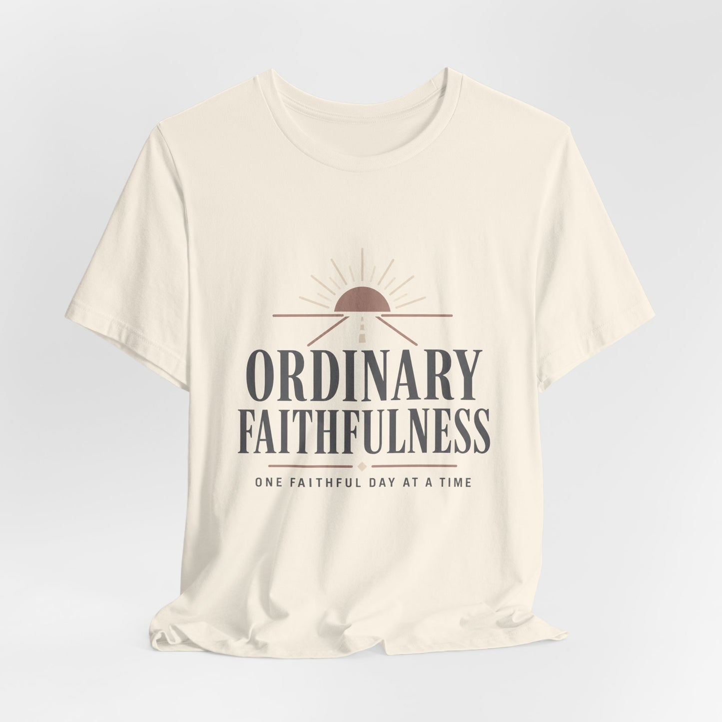 Ordinary Faithfulness Tee