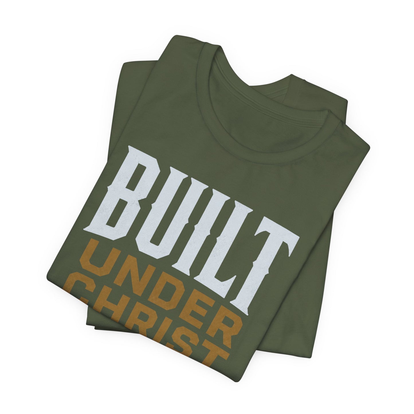 Built Under Christ Tee