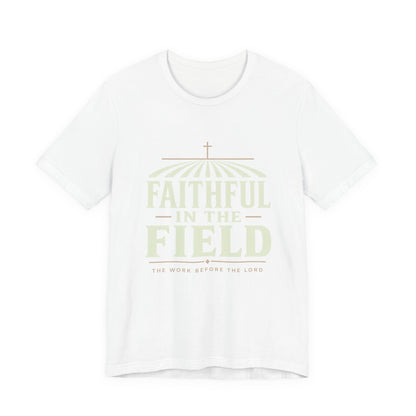 Faithful in the Field Tee