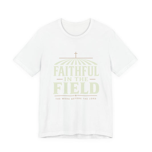 Faithful in the Field Tee