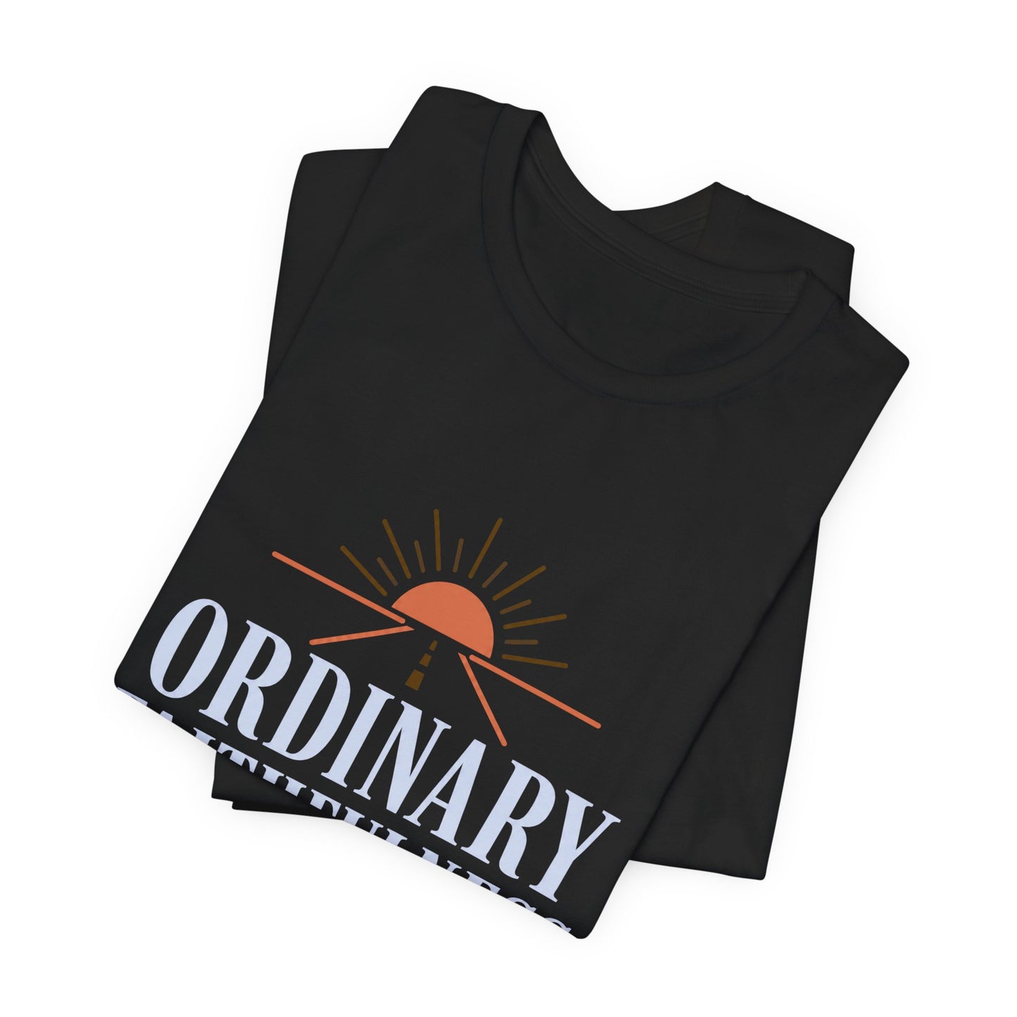 Ordinary Faithfulness Tee