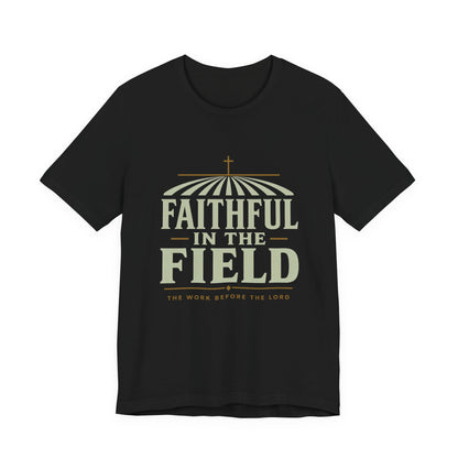 Faithful in the Field Tee