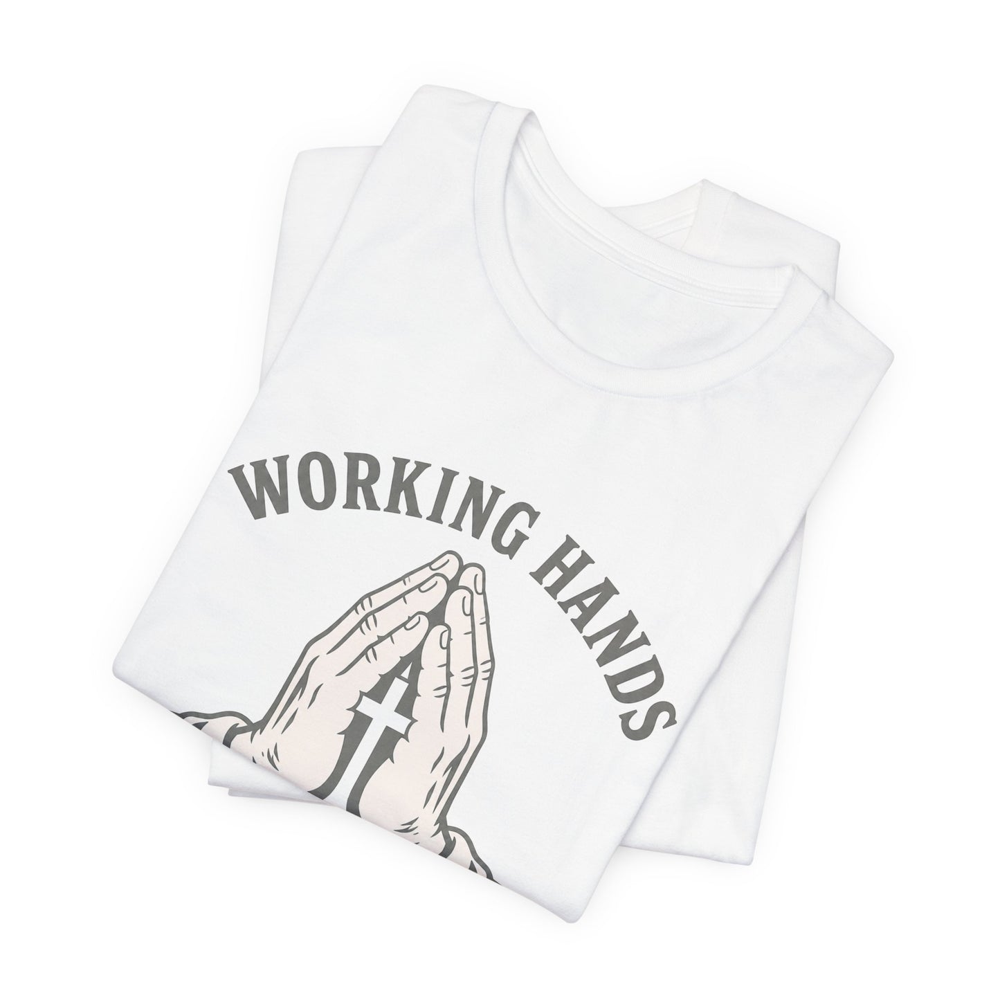 Working Hands Praying Heart Tee