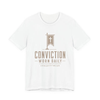 Conviction Worn Daily Tee