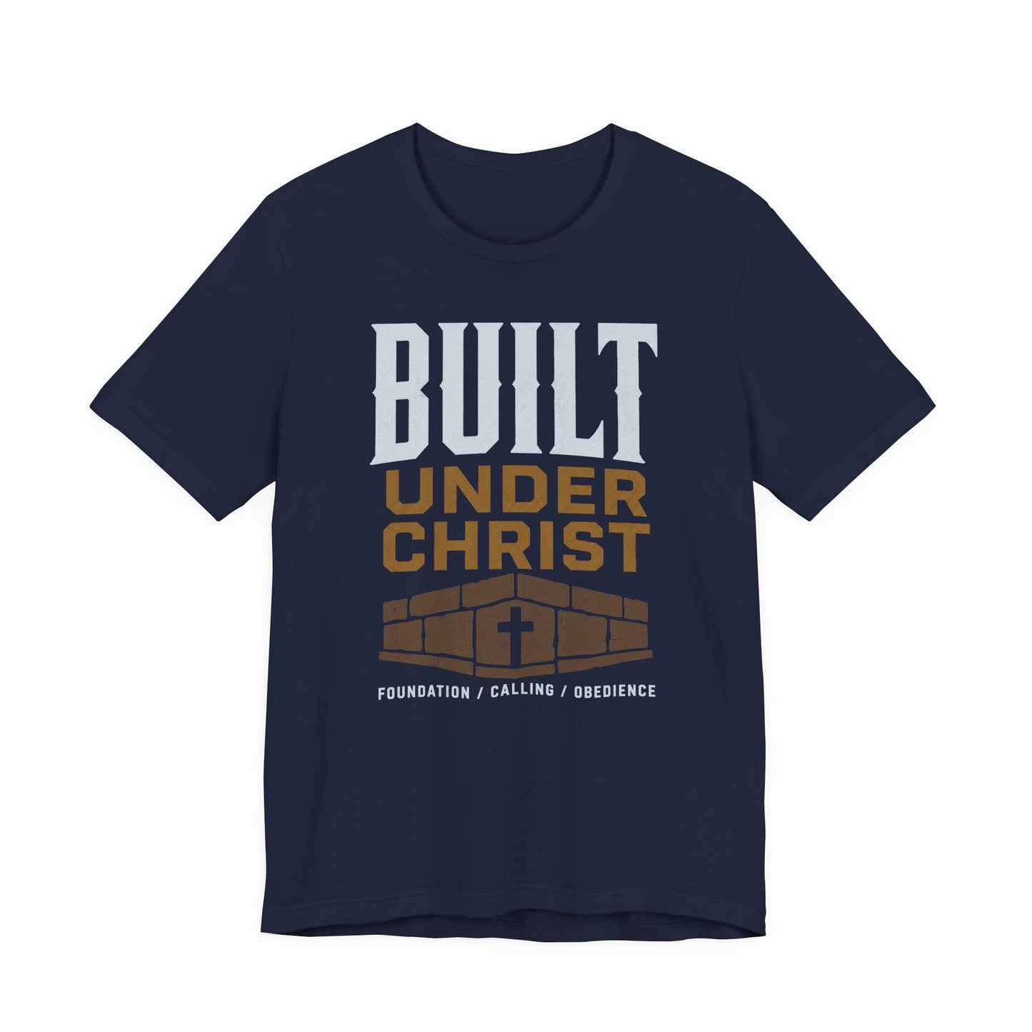 Built Under Christ Tee