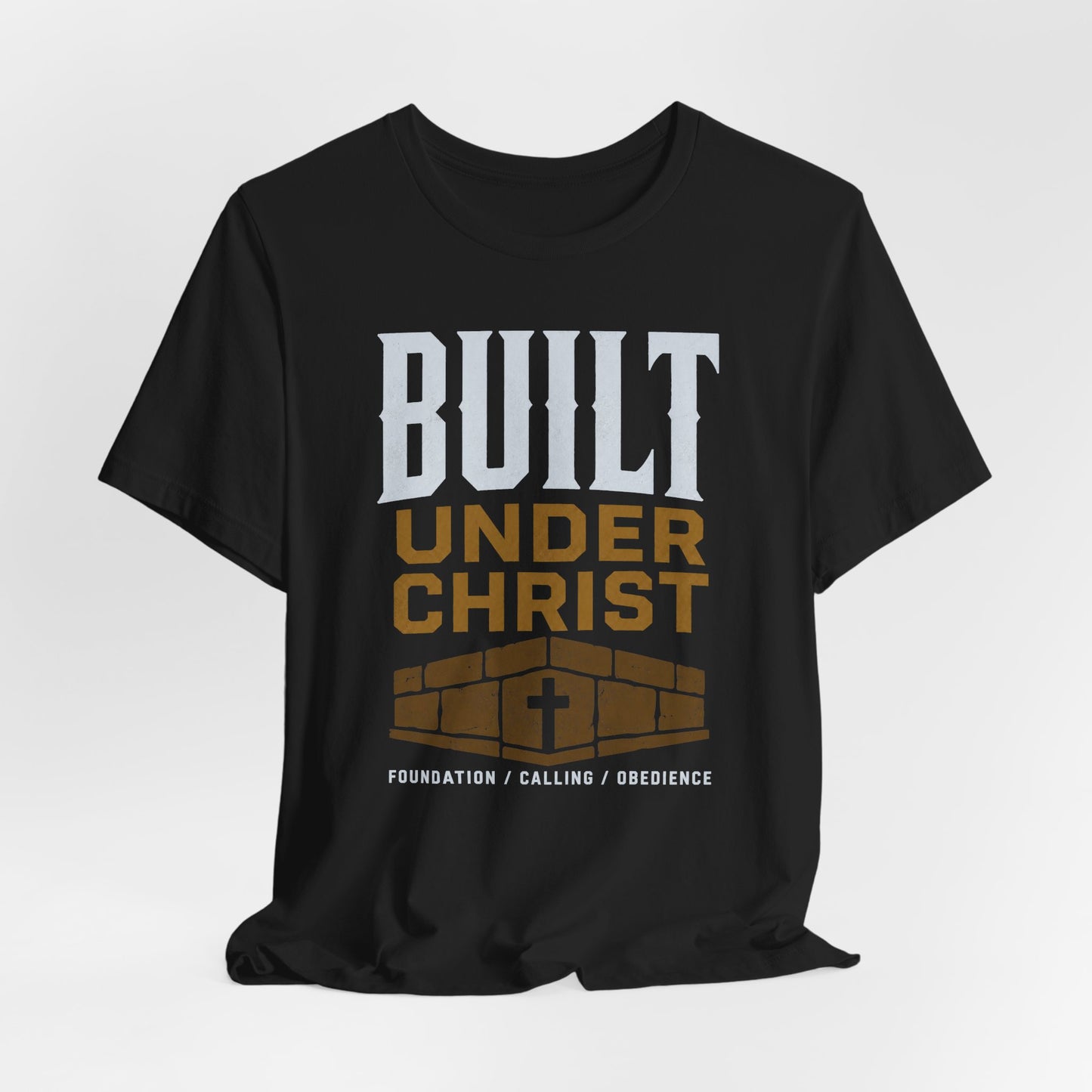 Built Under Christ Tee