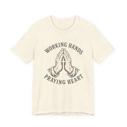 Working Hands Praying Heart Tee