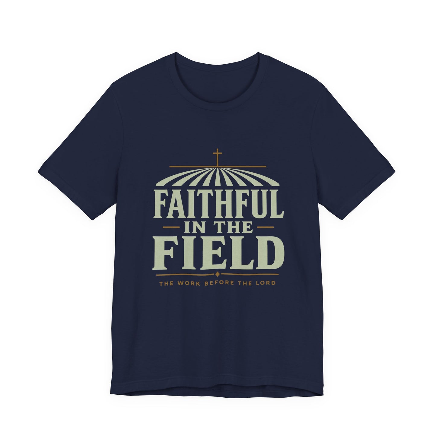 Faithful in the Field Tee