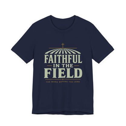Faithful in the Field Tee