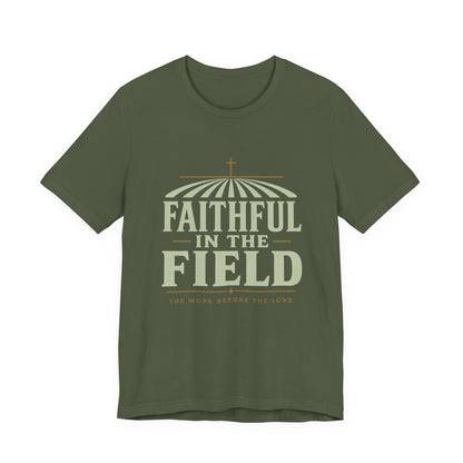 Faithful in the Field Tee