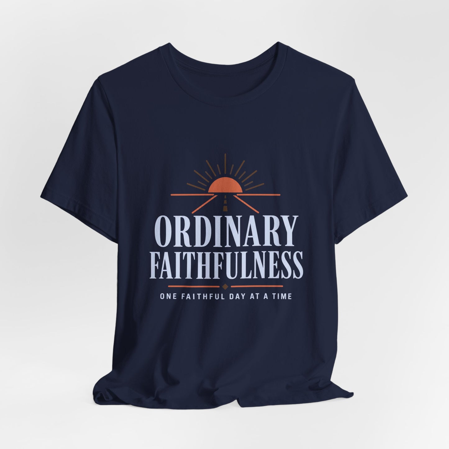 Ordinary Faithfulness Tee