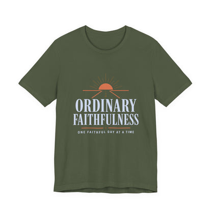 Ordinary Faithfulness Tee