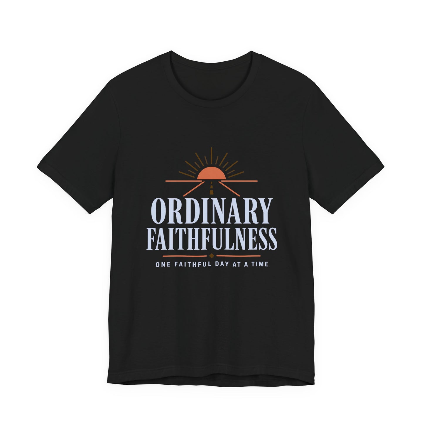 Ordinary Faithfulness Tee
