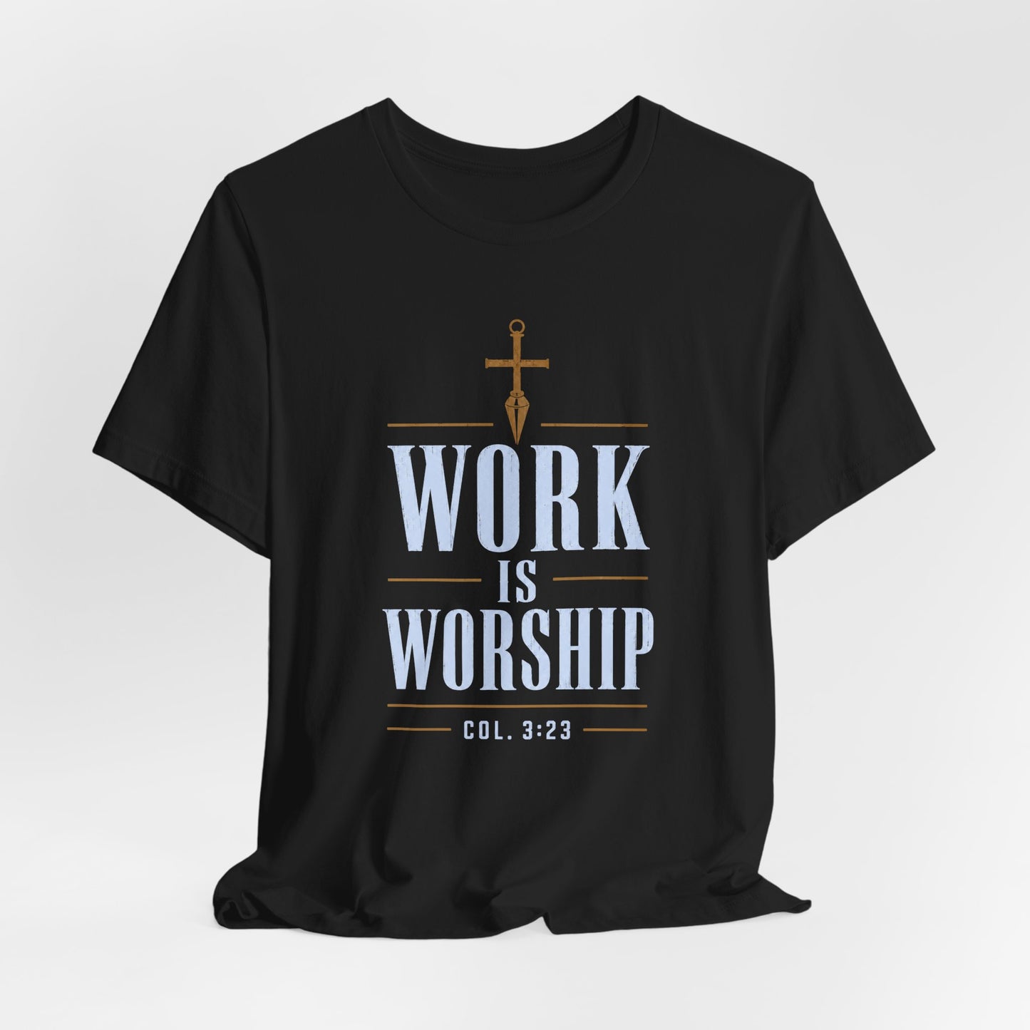 Work Is Worship Tee