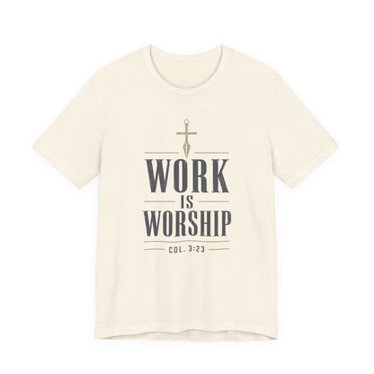 Work Is Worship Tee