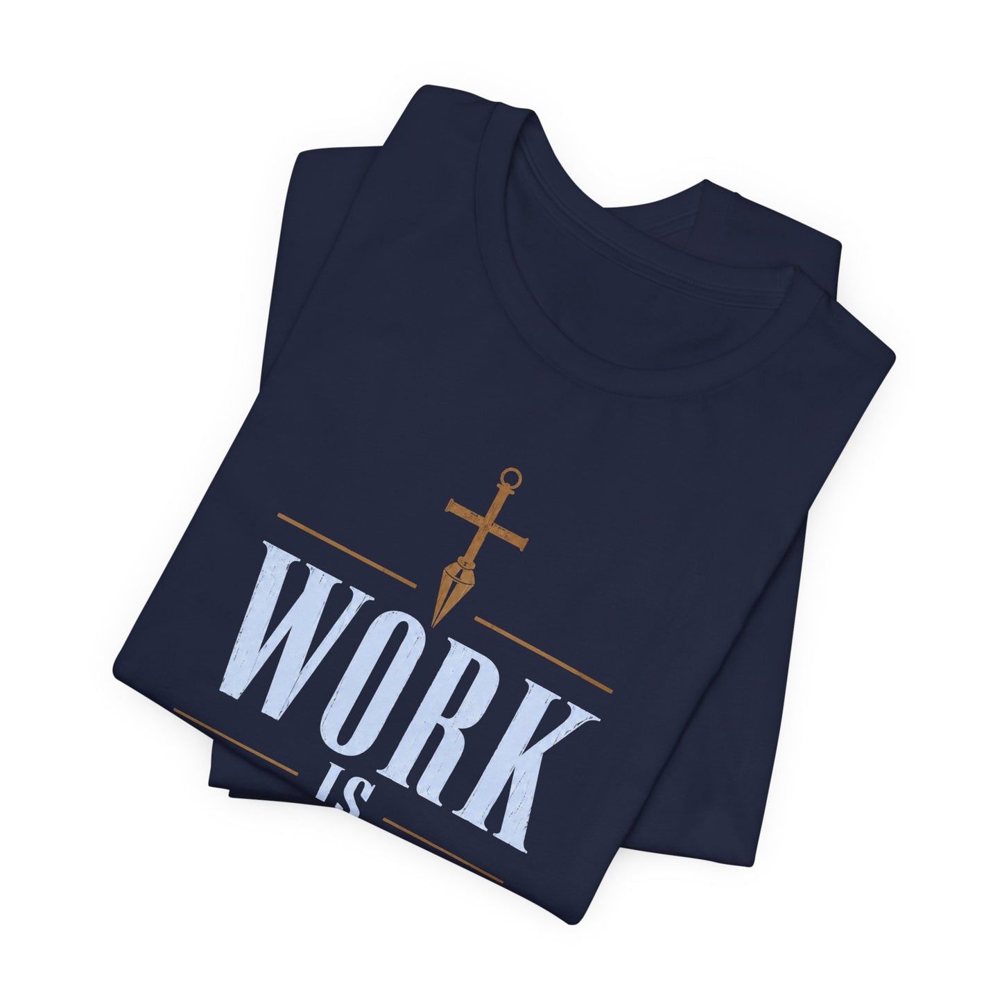 Work Is Worship Tee