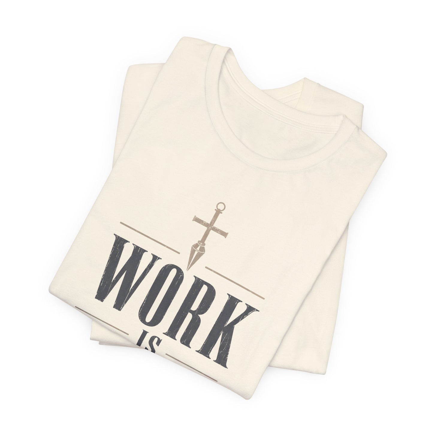 Work Is Worship Tee