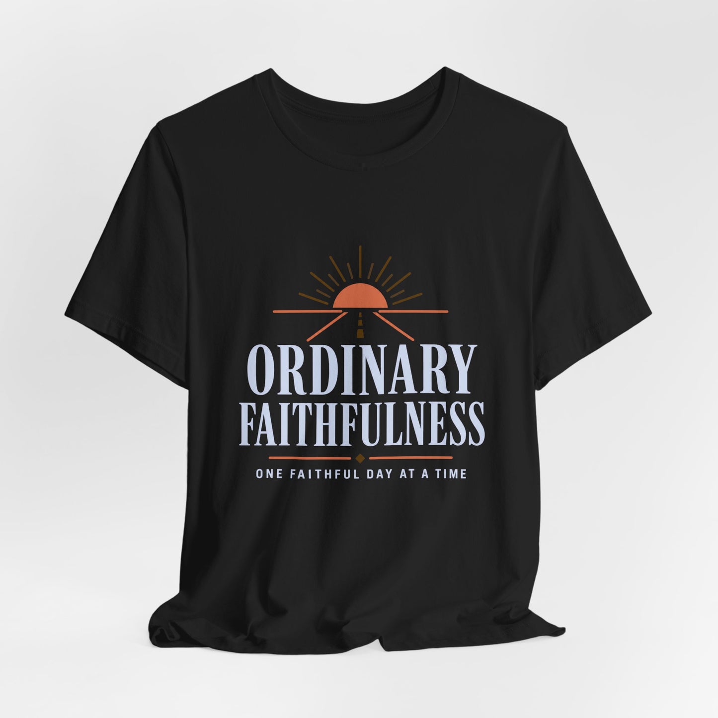 Ordinary Faithfulness Tee
