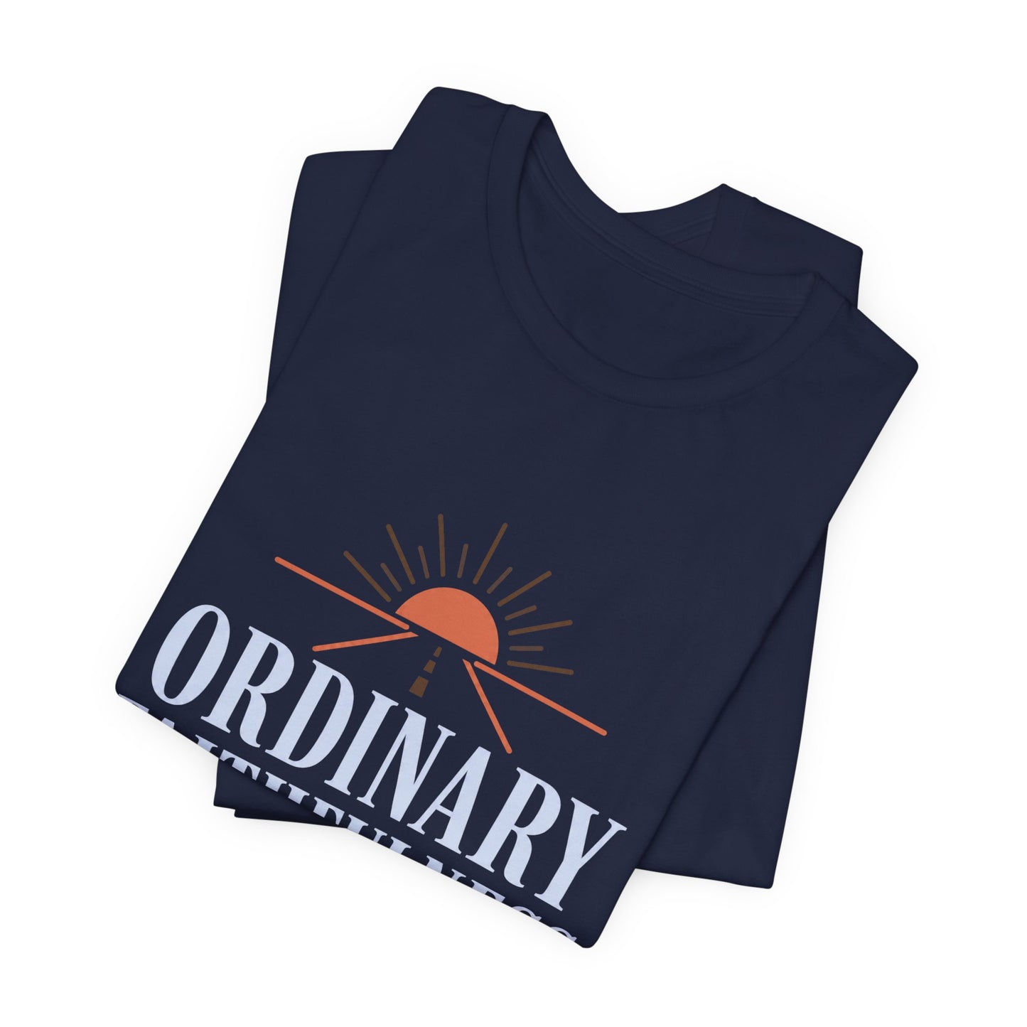 Ordinary Faithfulness Tee